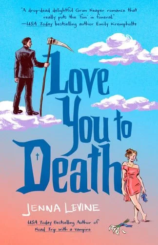 Book cover: Love You to Death by Levine, Jenna