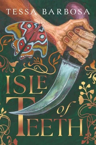 Book cover: Isle of Teeth by Barbosa, Tessa