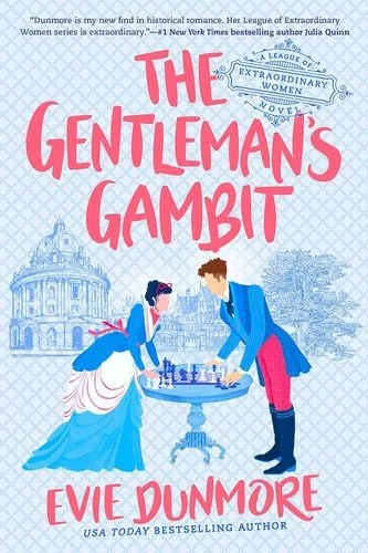 Book cover: The Gentleman's Gambit (A League of Extraordinary Women) by Evie Dunmore
