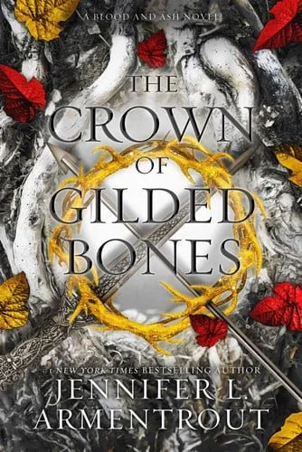 Book cover: The Crown of Gilded Bones A Blood and Ash Novel by Jennifer L. Armentrout
