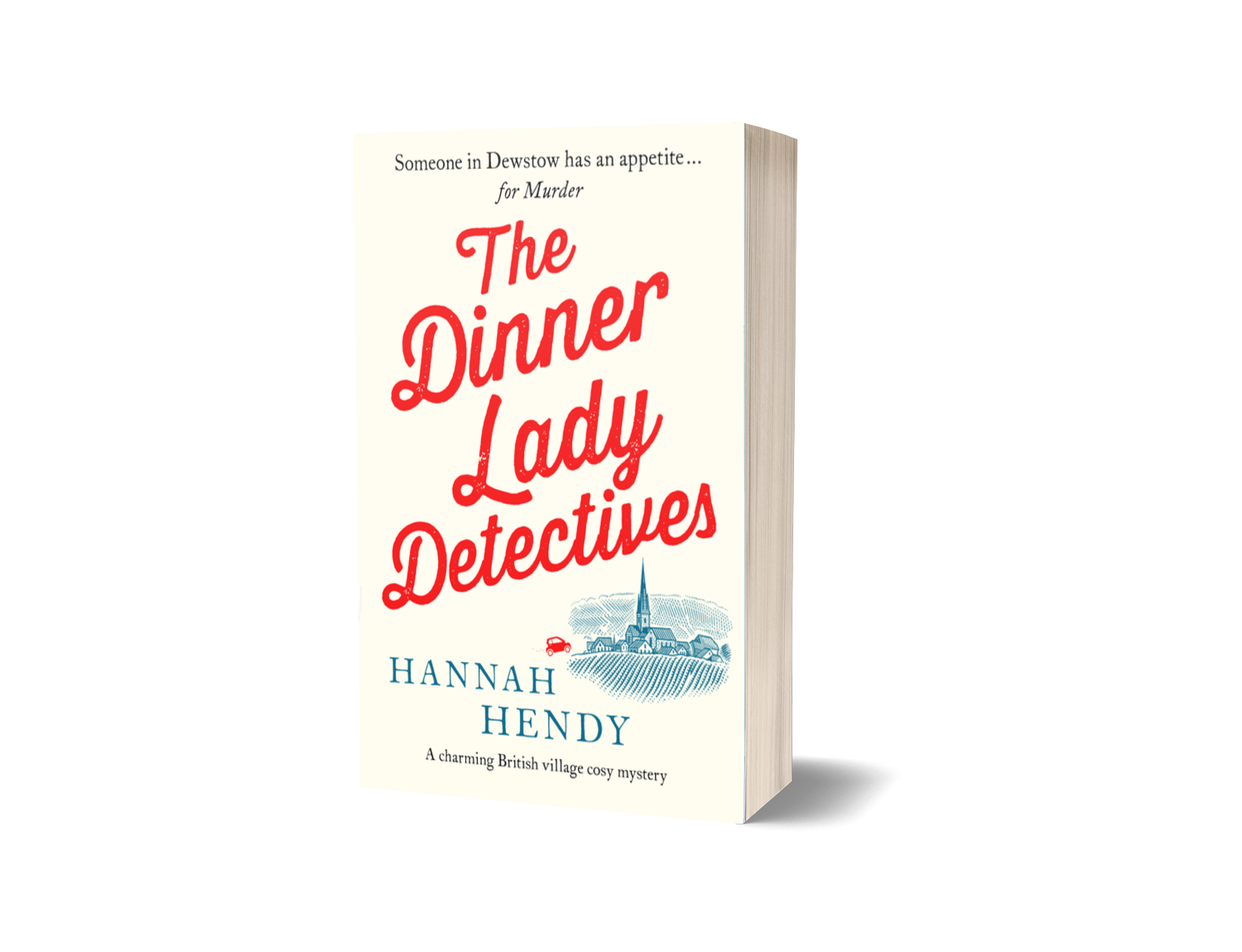 Front cover of the book titled "The Dinner Lady Detectives" by Hannah Hendy, featuring a illustration of a church and countryside scene on a white background.
