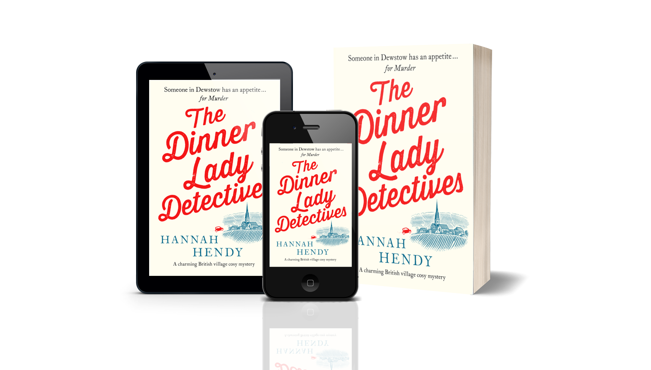 Digital and physical copies of the book titled 'The Dinner Lady Detectives' by Hannah Hendy, displayed on a black background.