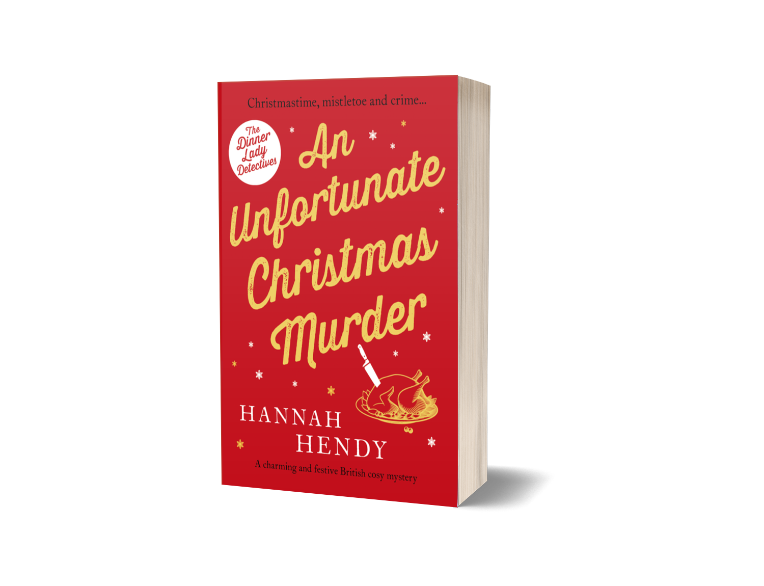 Book titled 'An Unfortunate Christmas Murder' by Hannah Hendy, part of 'The Dinner Lady Detectives' series, with a red cover featuring festive decor and a depiction of a turkey.