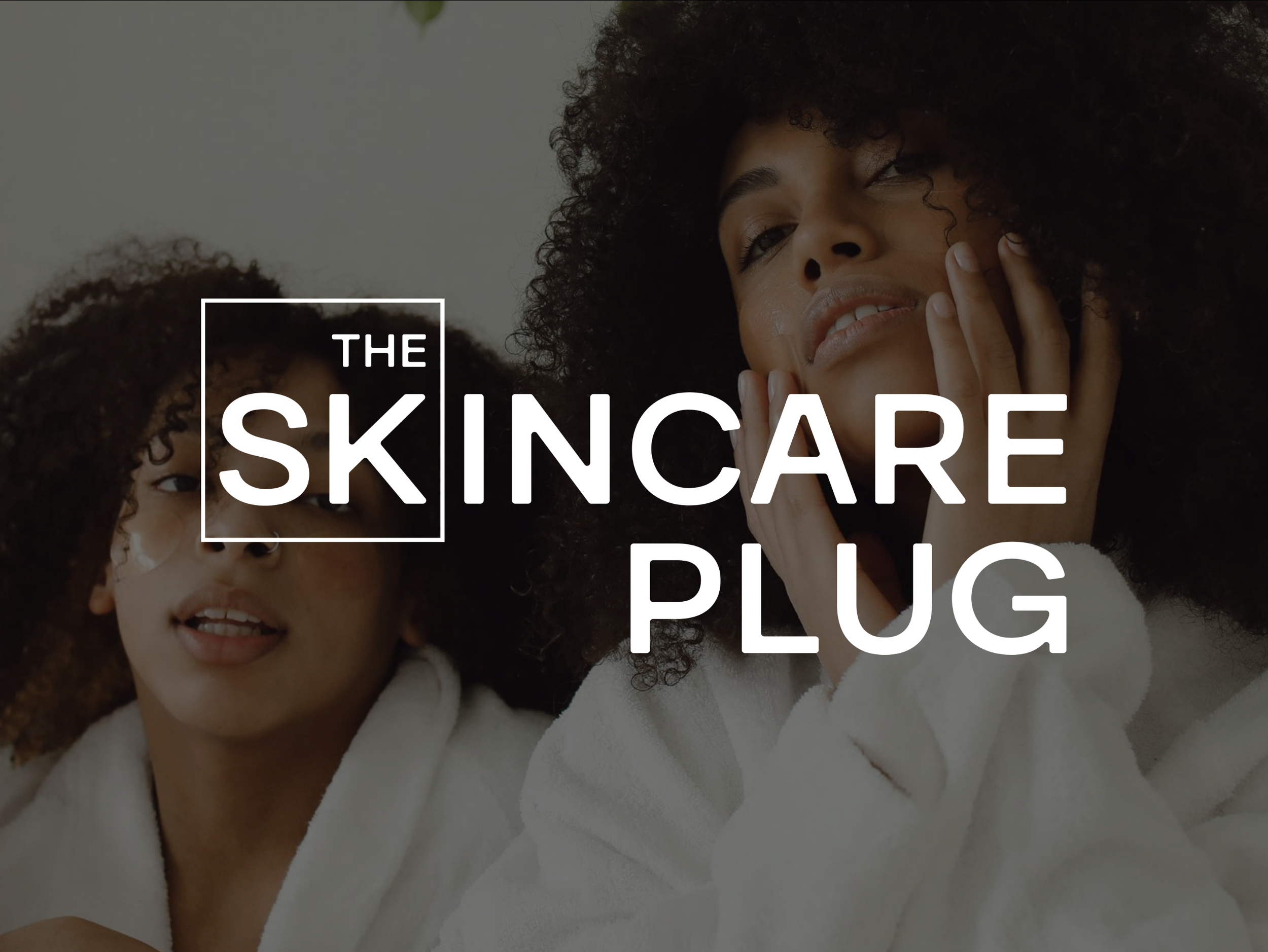 The Skincare Plug