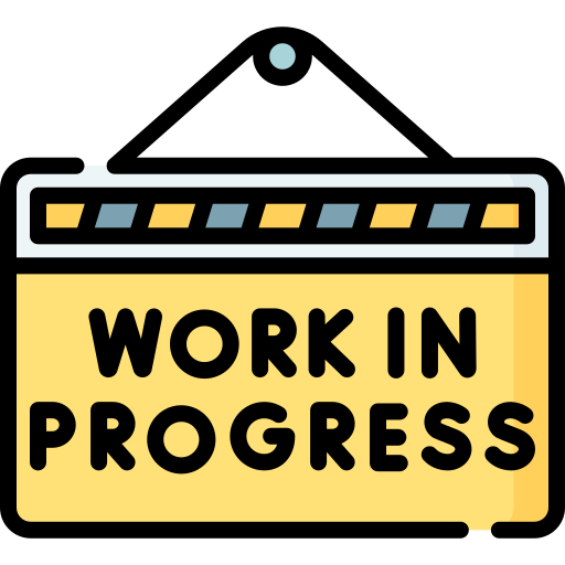 A yellow sign with the words "Work in Progress" and a black and yellow striped border at the top.