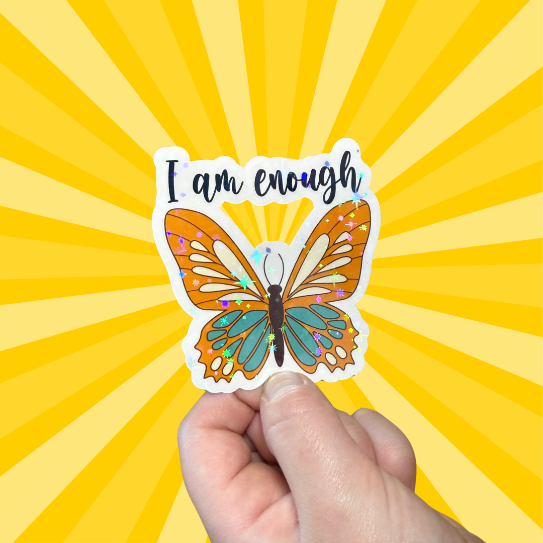 I am Enough (Butterfly)