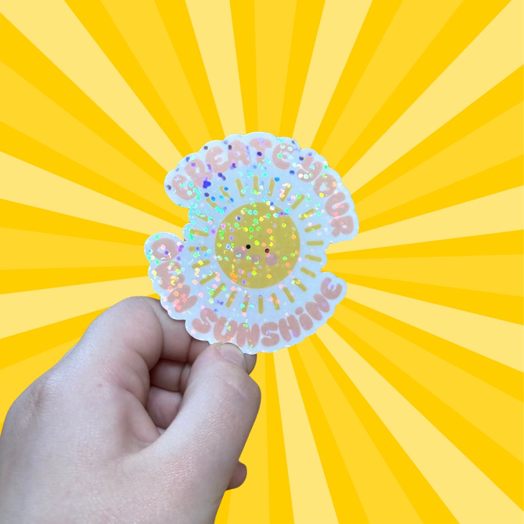 Create your own sunshine