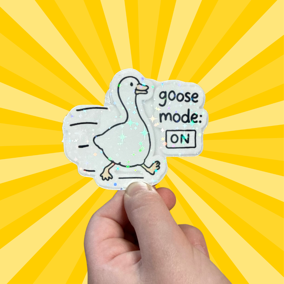 Goose Mode On