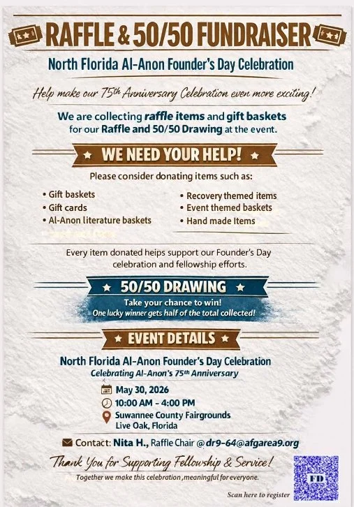 Flyer for a raffle and 50/50 fundraiser supporting North Florida Al-Anon Founders Day Celebration, asking for donations of gift baskets, gift cards, Al-Anon literature baskets, recovery and event themed items, with event details including date, time, location, contact info, and a QR code for registration.