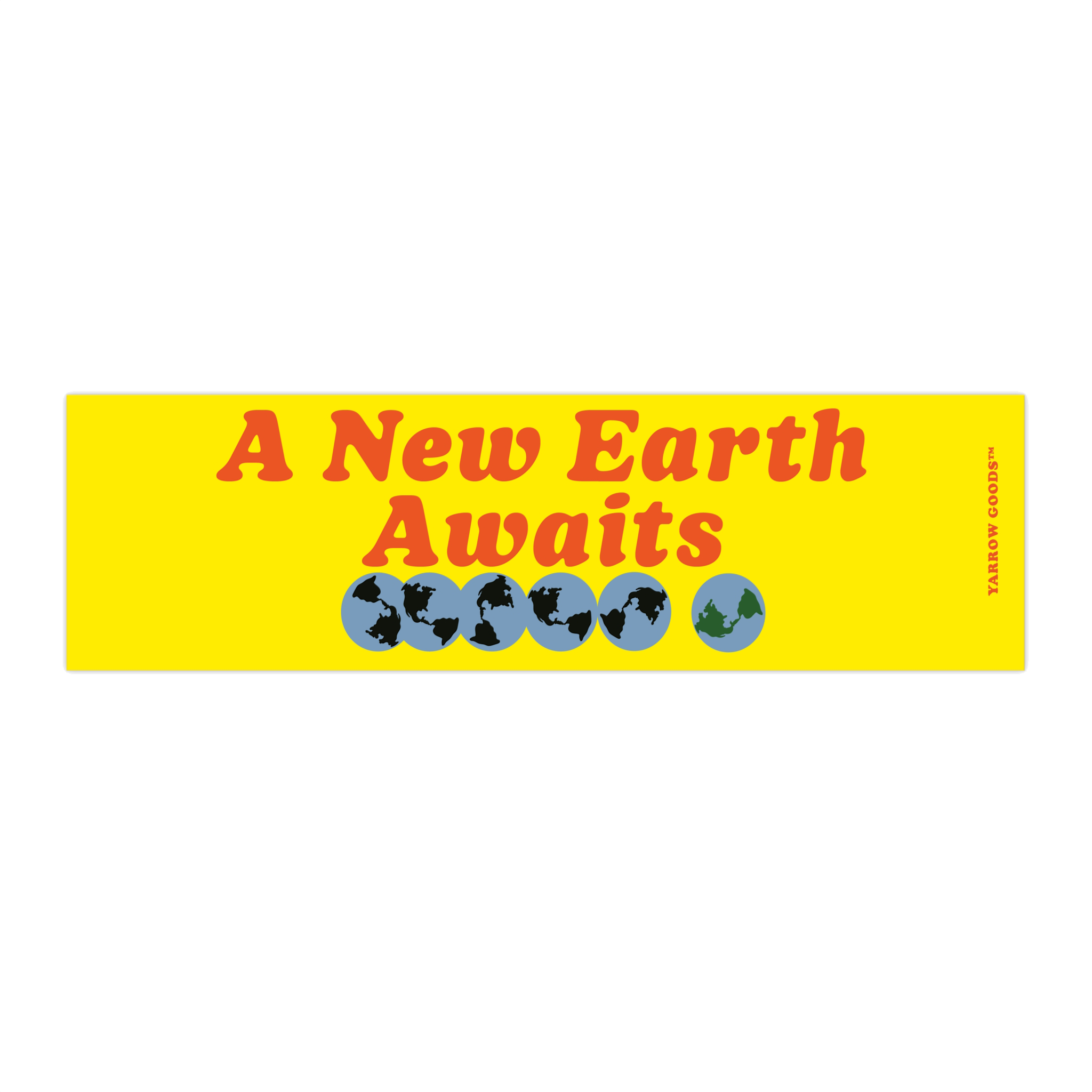 A New Earth Awaits Bumper Sticker