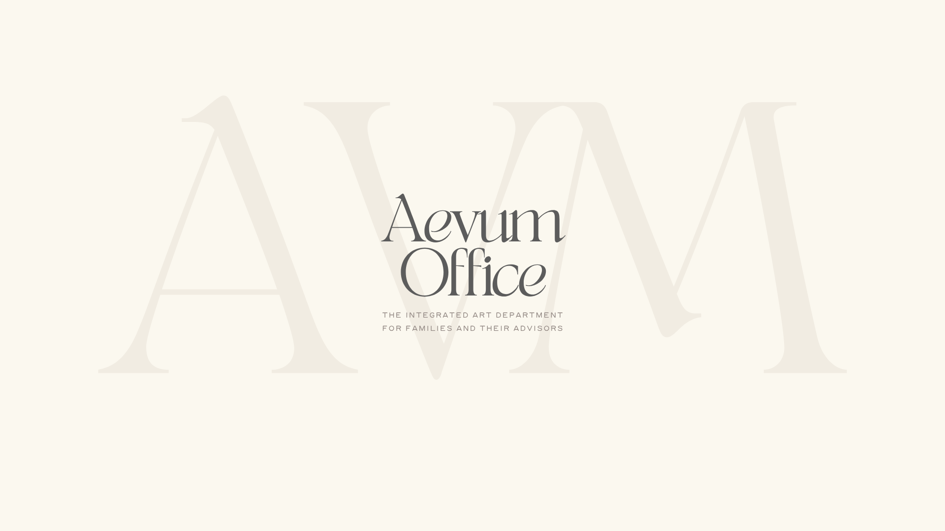 Aevum Office logo on a minimalist beige background with large, faint letters spelling 'AVM' behind the main text, and a subtitle 'The integrated art department for families and their advisors.'
