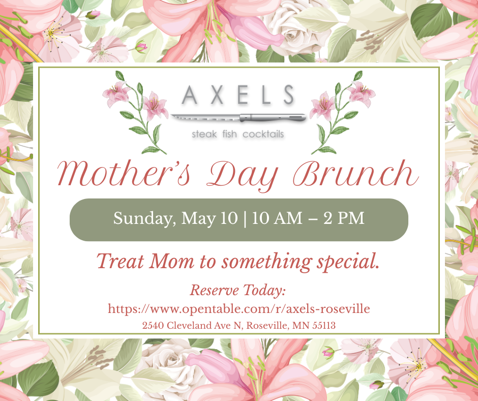 Mother's Day Brunch at Axels Roseville