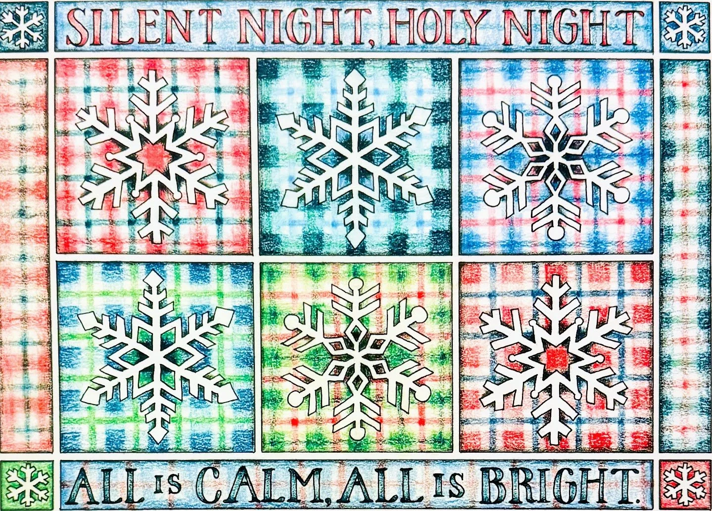 A colorful holiday sign featuring six large white snowflakes on a plaid background of red, green, blue, and white. The sign reads "Silent Night, Holy Night" at the top and "All is Calm, All is Bright" at the bottom, with decorative snowflake icons in