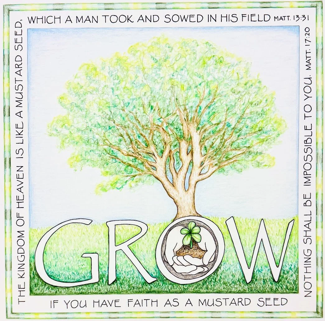 A colorful drawing of a large tree with green leaves and brown branches. The word 'GROW' is at the bottom, with the letter 'O' replaced by a pair of hands holding a small sprouting plant with green leaves. The border of the image contains a Bible quo