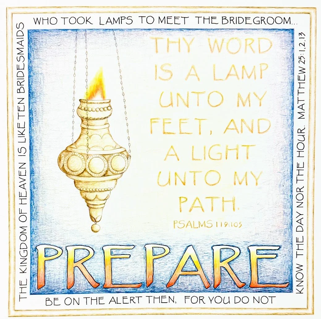 A decorative wall hanging with a quote about preparing for the Lord's coming, featuring an illustration of a hanging lamp and border text from Psalms 119:105 and Matthew 25:1-13.