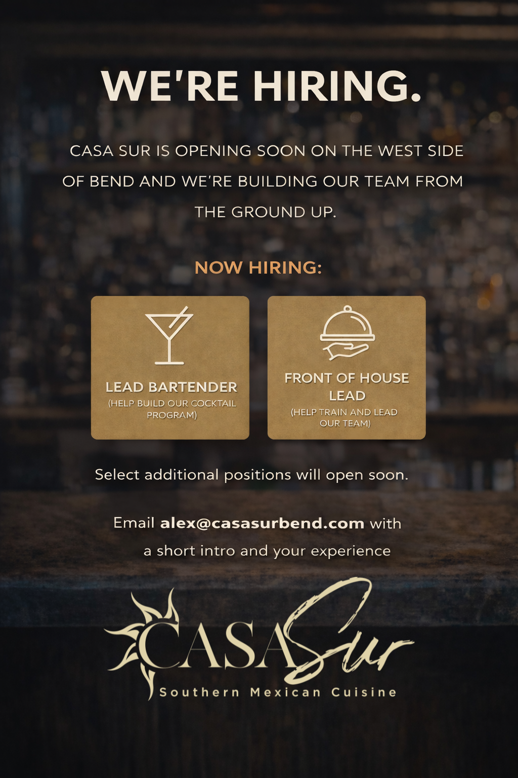 Casa Sur Southern Mexican restaurant hiring poster for front of house and bartender roles in Bend, Oregon