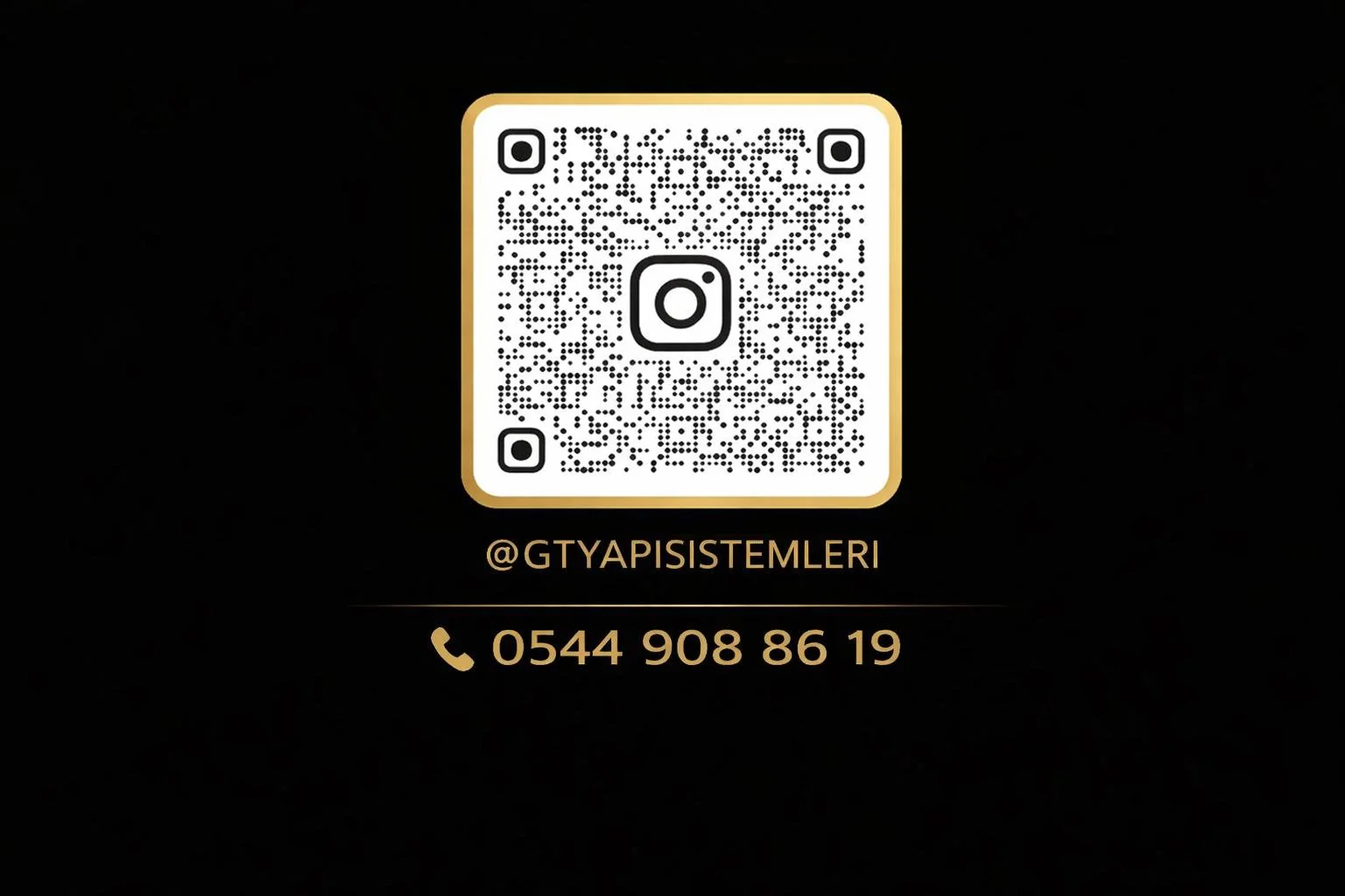 A black background with a white and gold QR code in the center. Below it, the text '@GTYAPISISTEMLERI' and a phone number '0544 908 86 19' are displayed in gold.