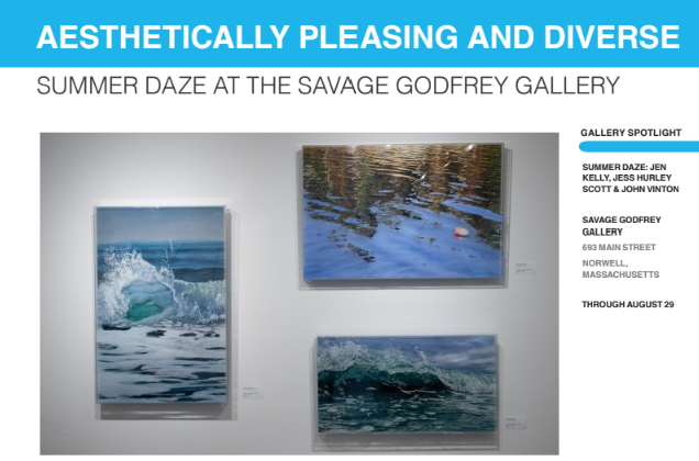 Gallery exhibition titled "Aesthetically Pleasing and Diverse" featuring three water-themed artworks: a vertical painting of a surfer catching a wave, a horizontal photograph of a boat on water, and a horizontal painting of ocean waves. The exhibition is called "Summer Daze at the Savage Godfrey Gallery" and runs through August 29. The gallery spotlight includes works by Jen Kelly, Jess Hurley, Scott, and John Vinton at 693 Main Street, Norwell, Massachusetts.