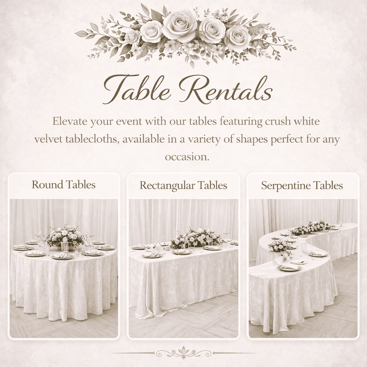 Advertisement for table rentals featuring three images of round, rectangular, and serpentine tables with white velvet tablecloths and floral centerpieces.