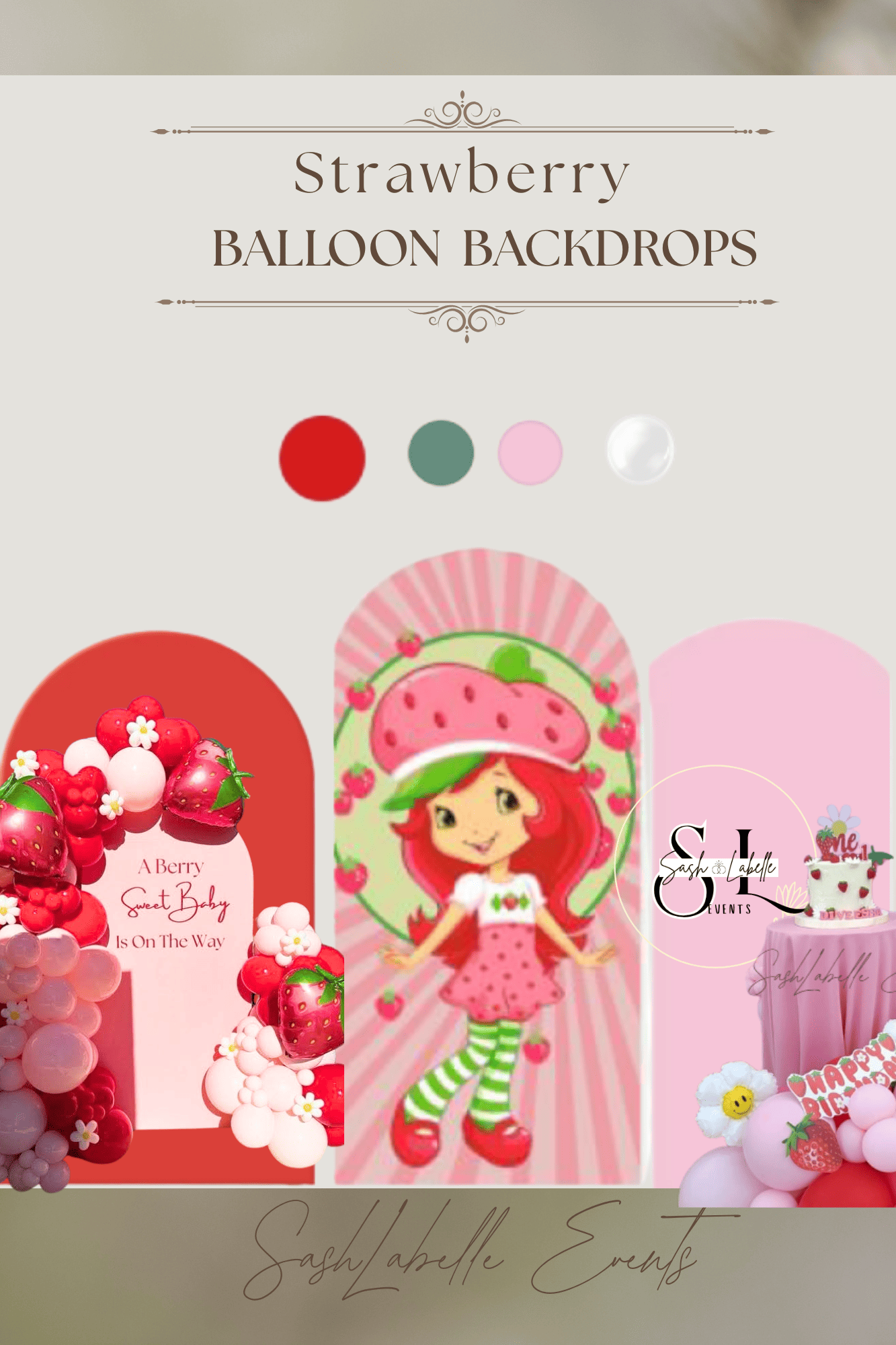 Promotional graphic for a party event called 'Strawberry Balloon Backdrops' featuring images of strawberry-themed decorations, a cartoon girl in strawberries, and balloon arrangements.