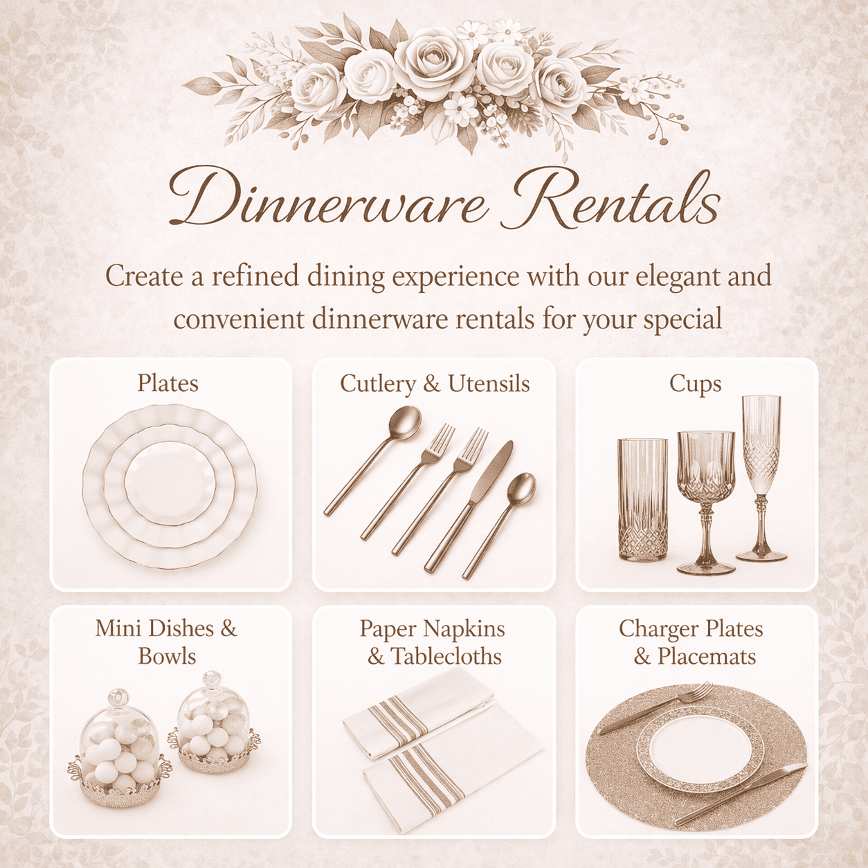 An advertisement for dinnerware rentals featuring floral design at the top. It shows different categories of dinnerware including plates, cutlery and utensils, cups, mini dishes and bowls, paper napkins and tablecloths, and charger plates with placemats, each with illustrations.