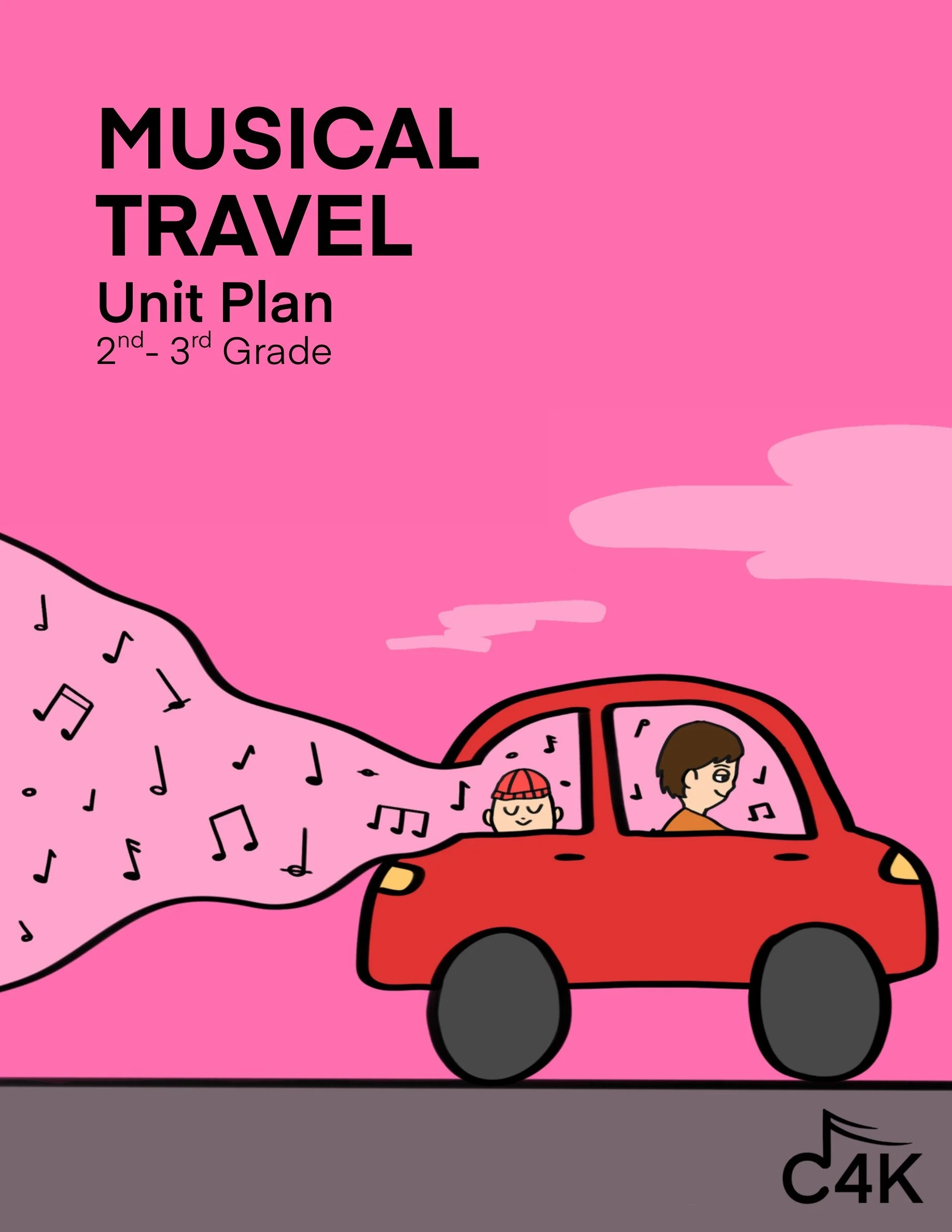 A pink background with a cartoon red car carrying two children, one with a cap, and musical notes flowing from the car, titled 'Musical Travel Unit Plan for 2nd-3rd Grade'.