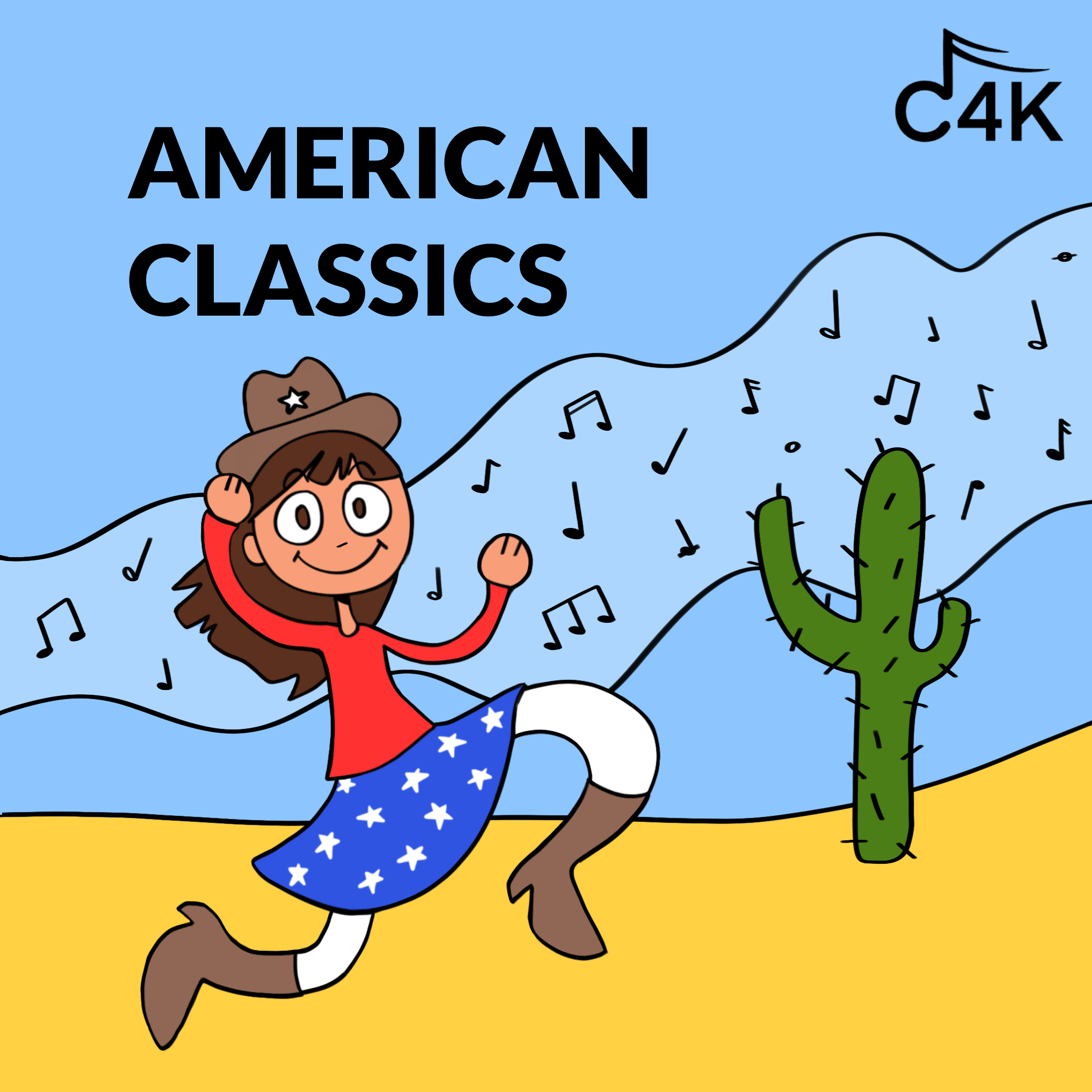 Illustration of a girl wearing a cowboy hat, red shirt, white pants, brown boots, and a blue star-spangled skirt, dancing in a desert with a green cactus. The background is blue with musical notes and the text 'American Classics' and 'C4K' in the top corner.