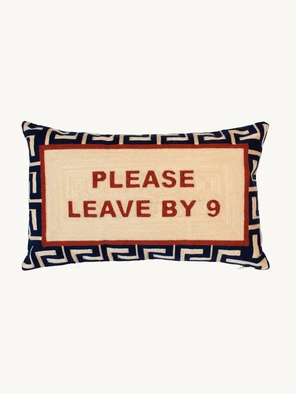 Please Leave by 9 Pillow