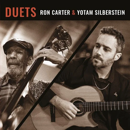 Ron Carter &amp; Yotam Silberstein: Duets