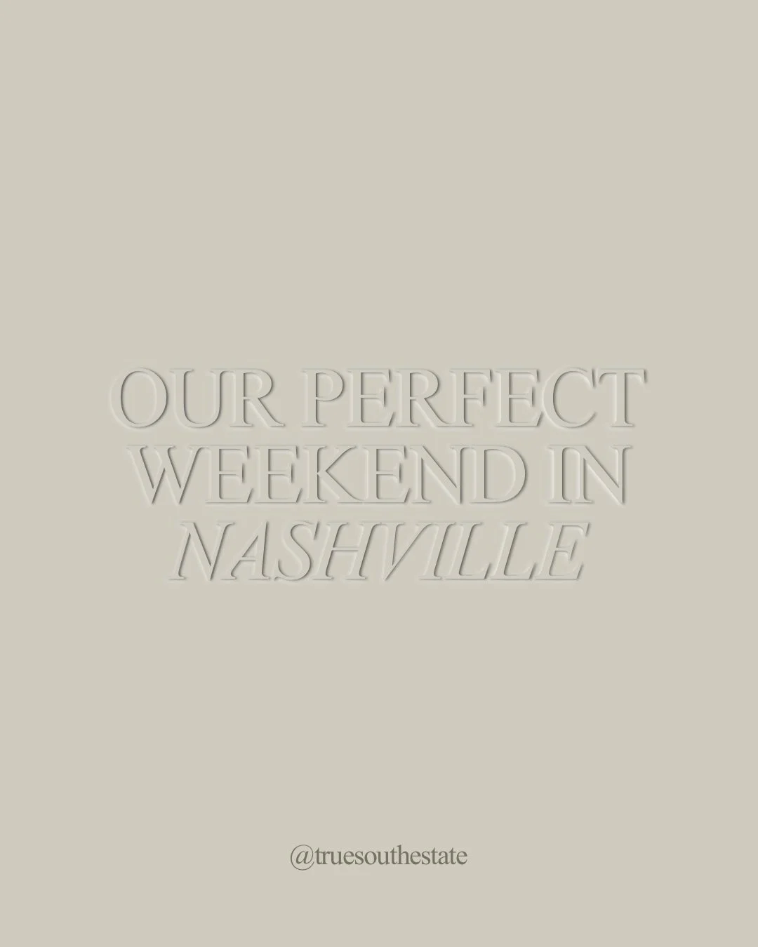 Sunny and 75 in Nashville&mdash;the perfect excuse for a True South Estates kind of weekend.

Think slow mornings with coffee, afternoons exploring your favorite local spots, and evenings soaking in everything this city has to offer.

What&rsquo;s on