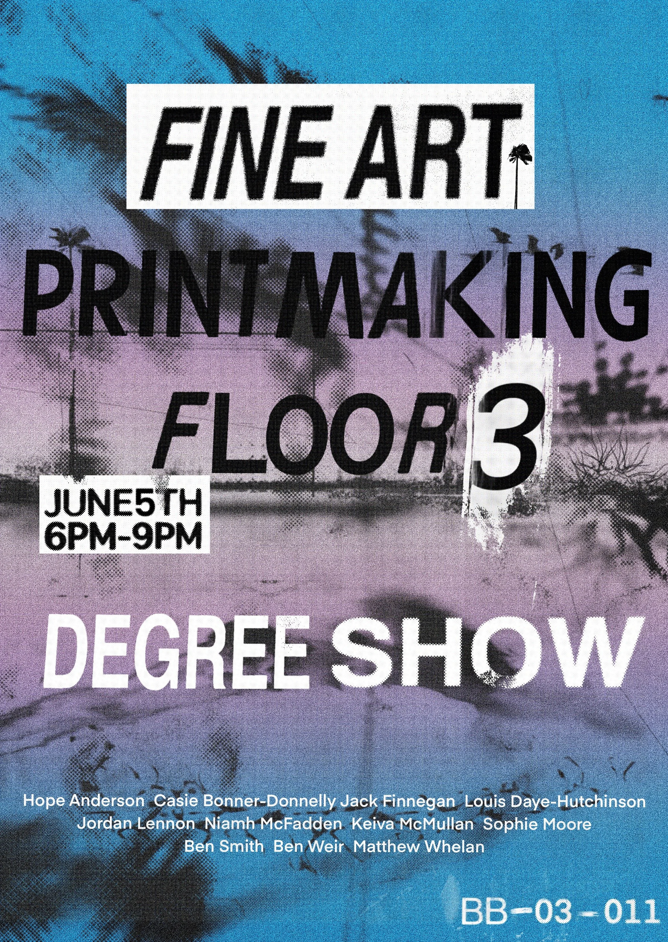 Poster advertising an art exhibition about printmaking on the third floor, featuring multiple artists, with event details and date of June 5th, 6 PM to 9 PM.