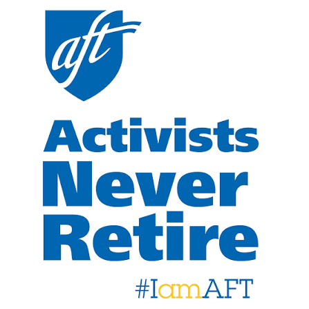 A graphic with the AFL logo and the slogan 'Activists Never Retire,' along with the hashtag '#IAmAFT.'