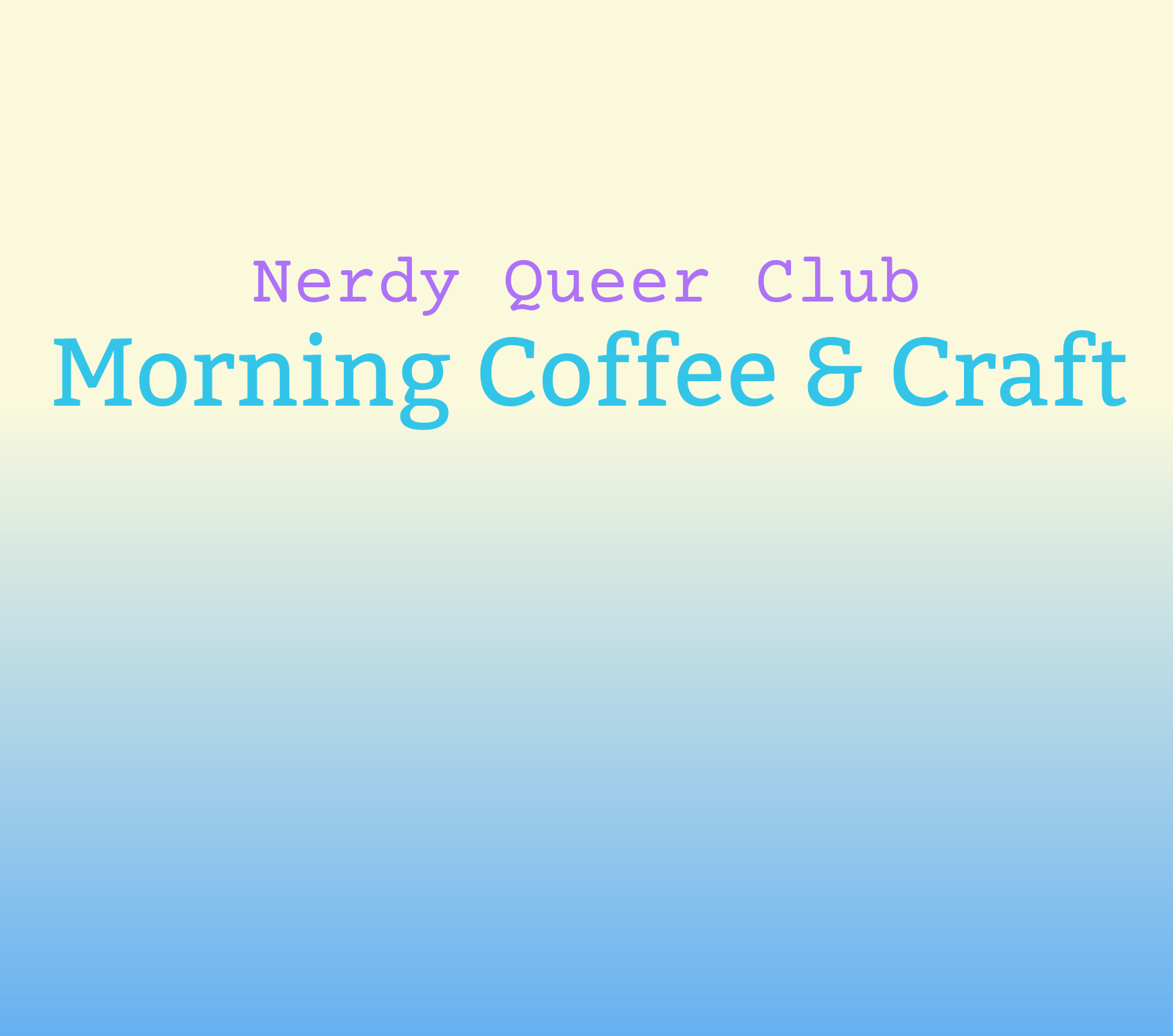 Morning Coffee & Craft