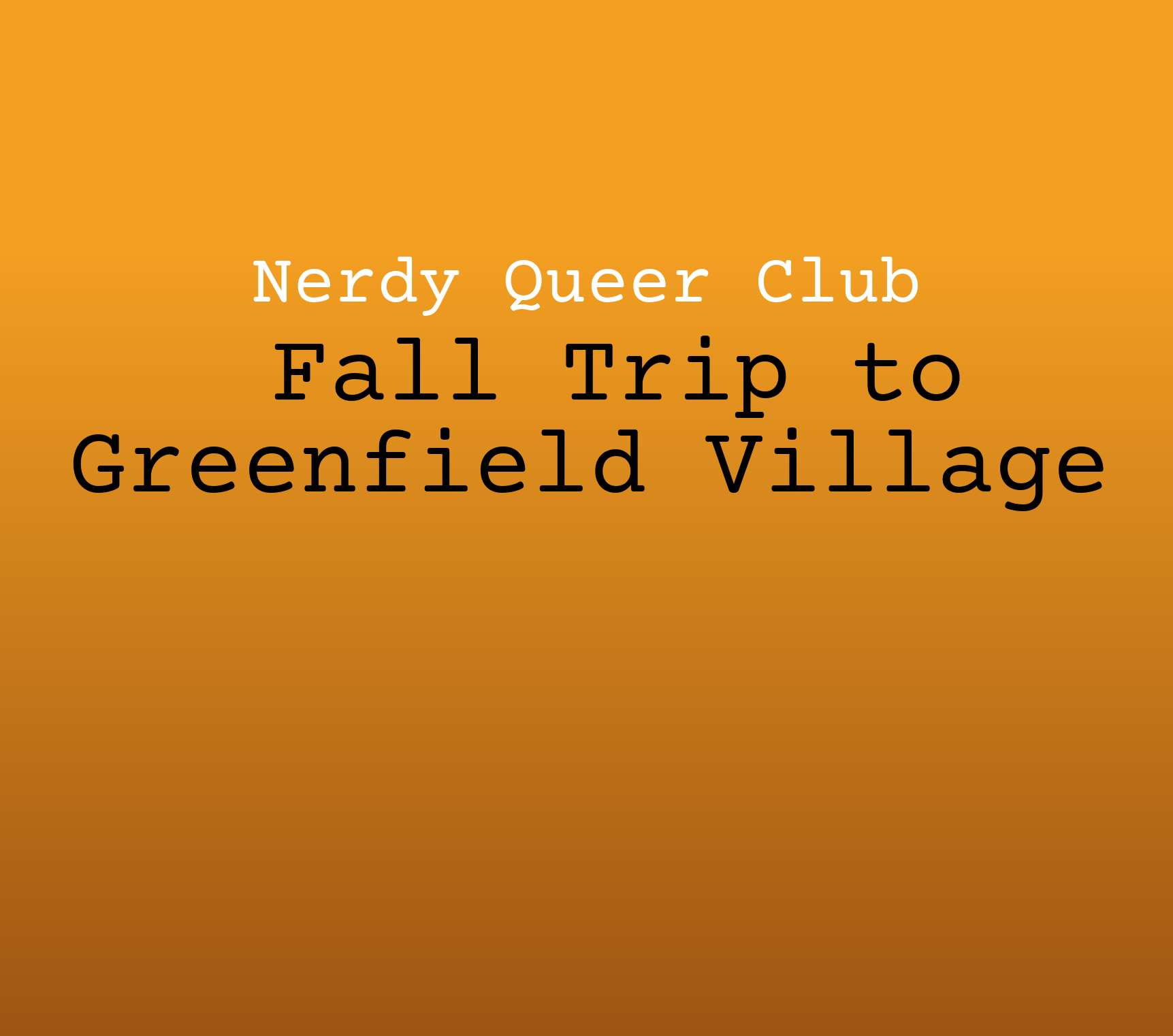 Fall Trip to Greenfield Village