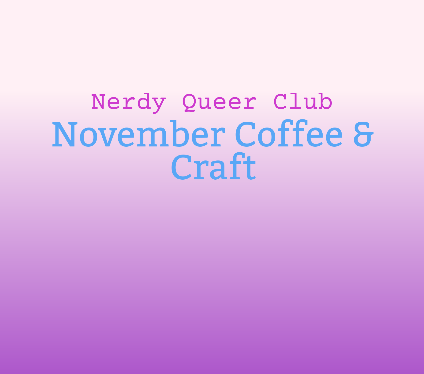 November Coffee & Craft