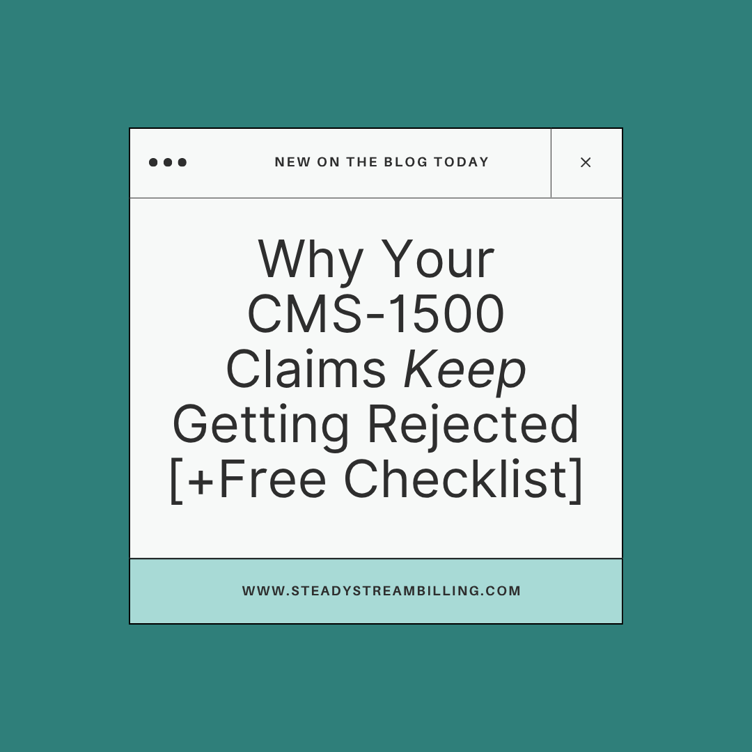 Why Your CMS-1500 Claims Keep Getting Rejected [+Free Checklist]
