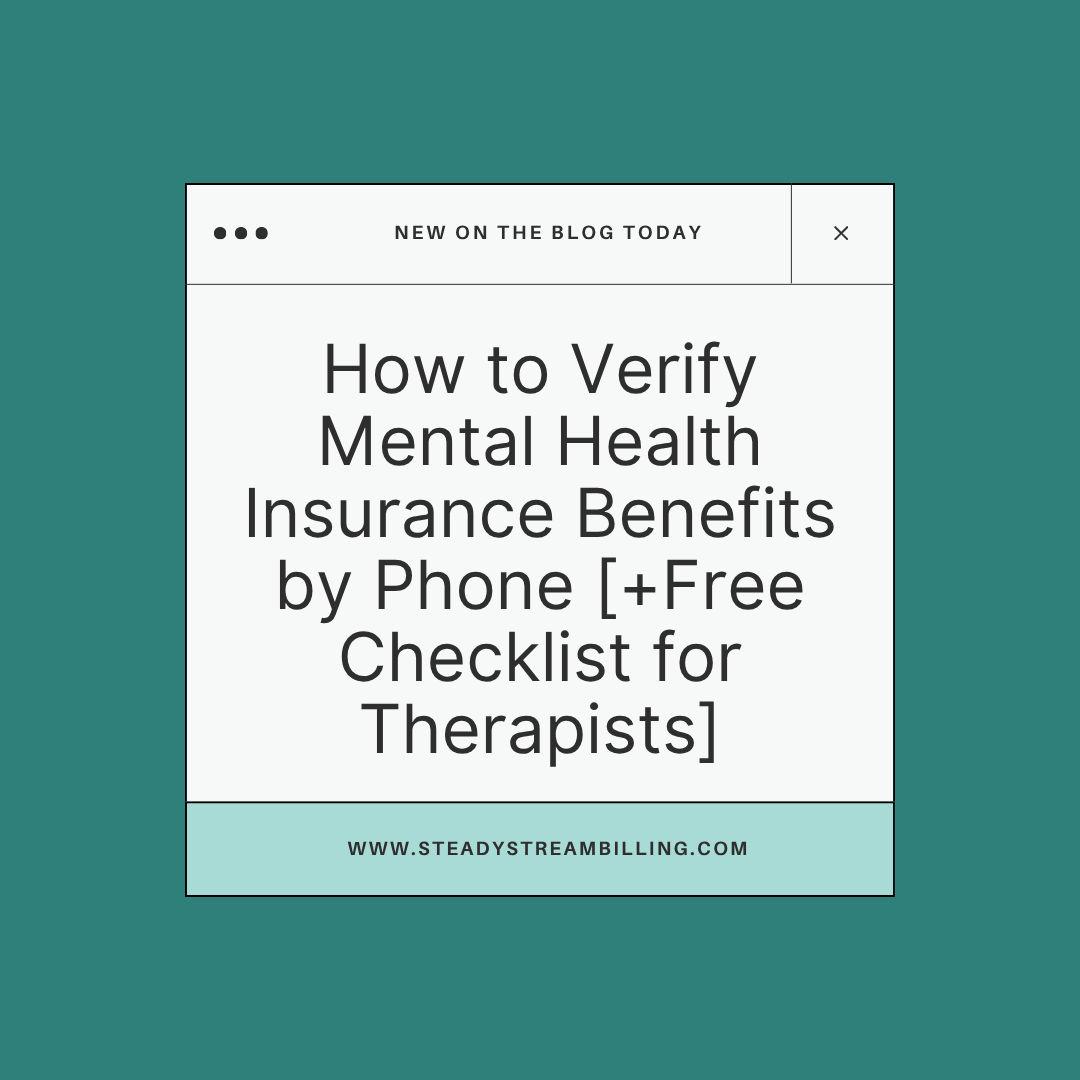 How to Verify Mental Health Insurance Benefits by Phone [+Free Checklist for Therapists]