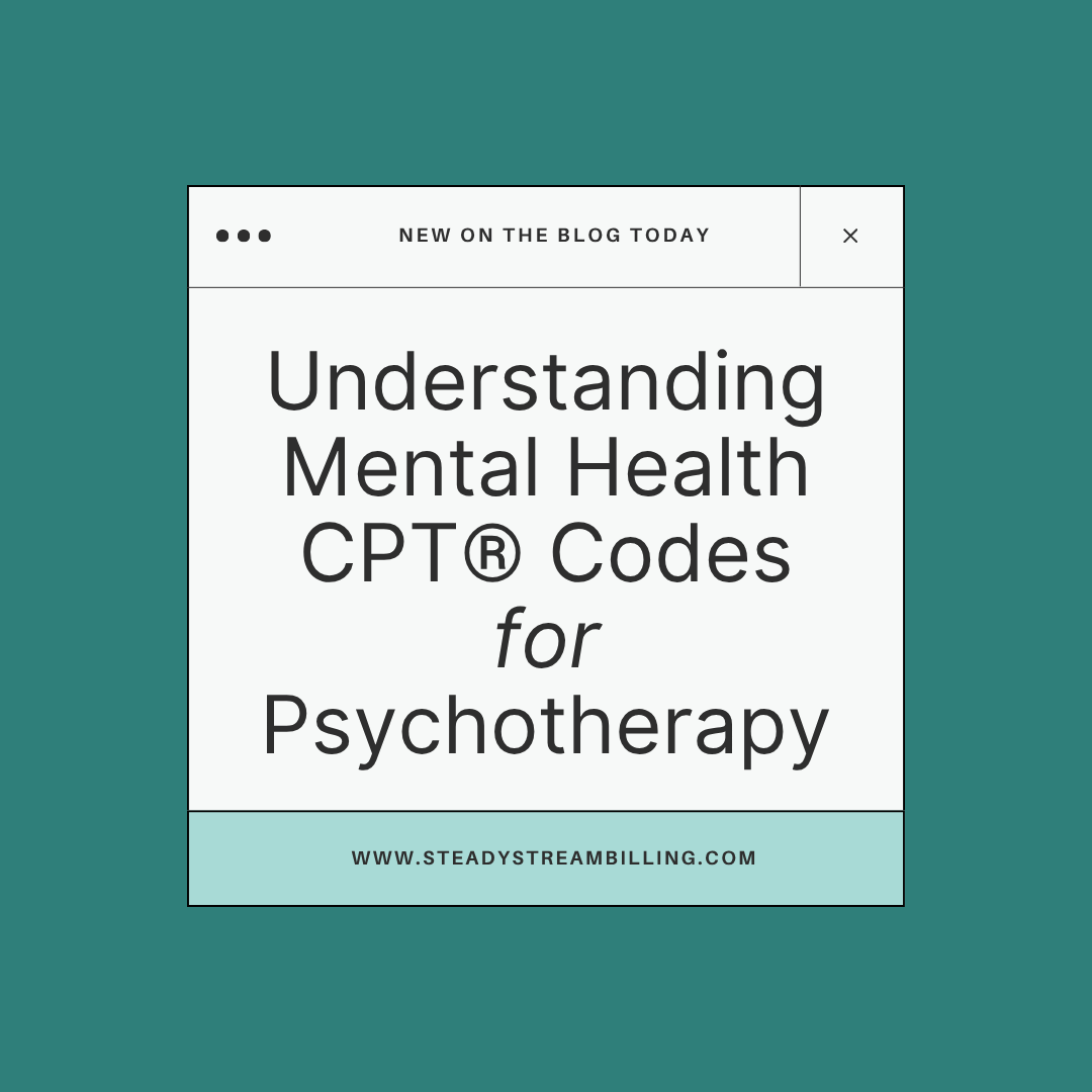 Understanding Mental Health CPT® Codes for Psychotherapy