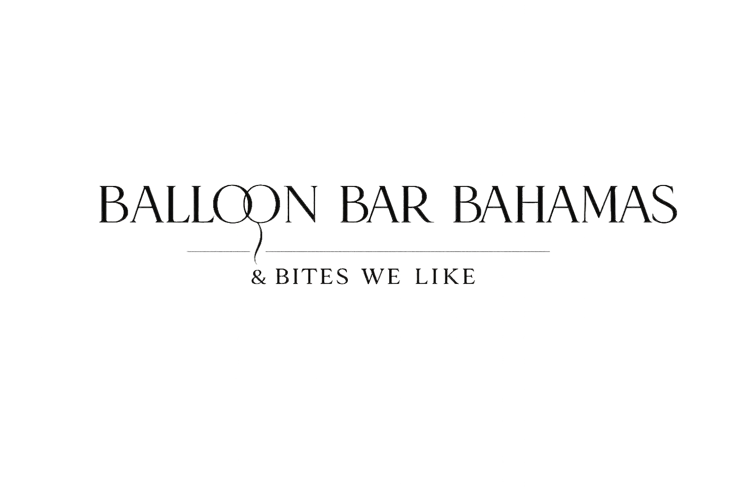 Balloon Bar Bahamas and Bites We Like