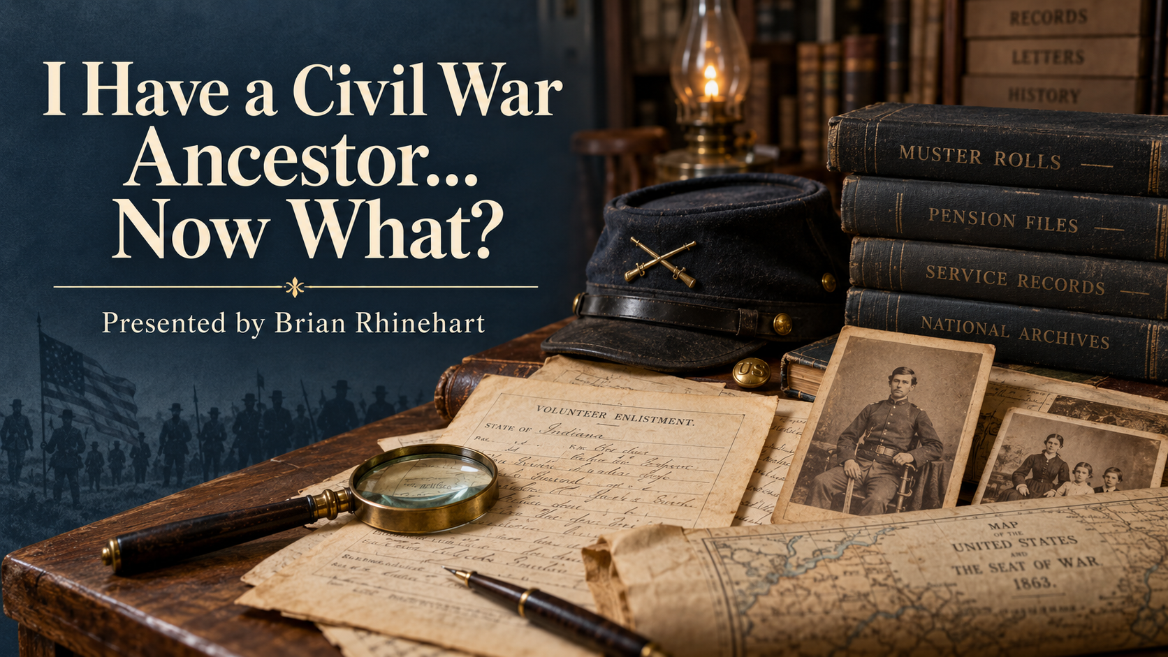  I Have a Civil War Ancestor... Now What?