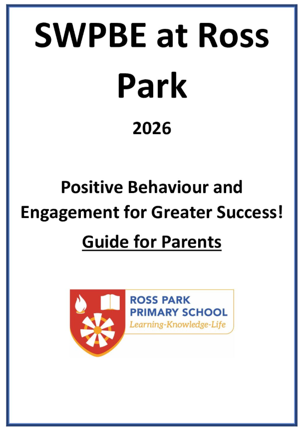Flyer titled "SWPBE at Ross Park, 2026" with subtitle "Positive Behaviour and Engagement for Greater Success!" Includes a logo of Ross Park Primary School with a shield emblem, flame, open book, and a flower design, along with the slogan "Learning-Knowledge-Life."