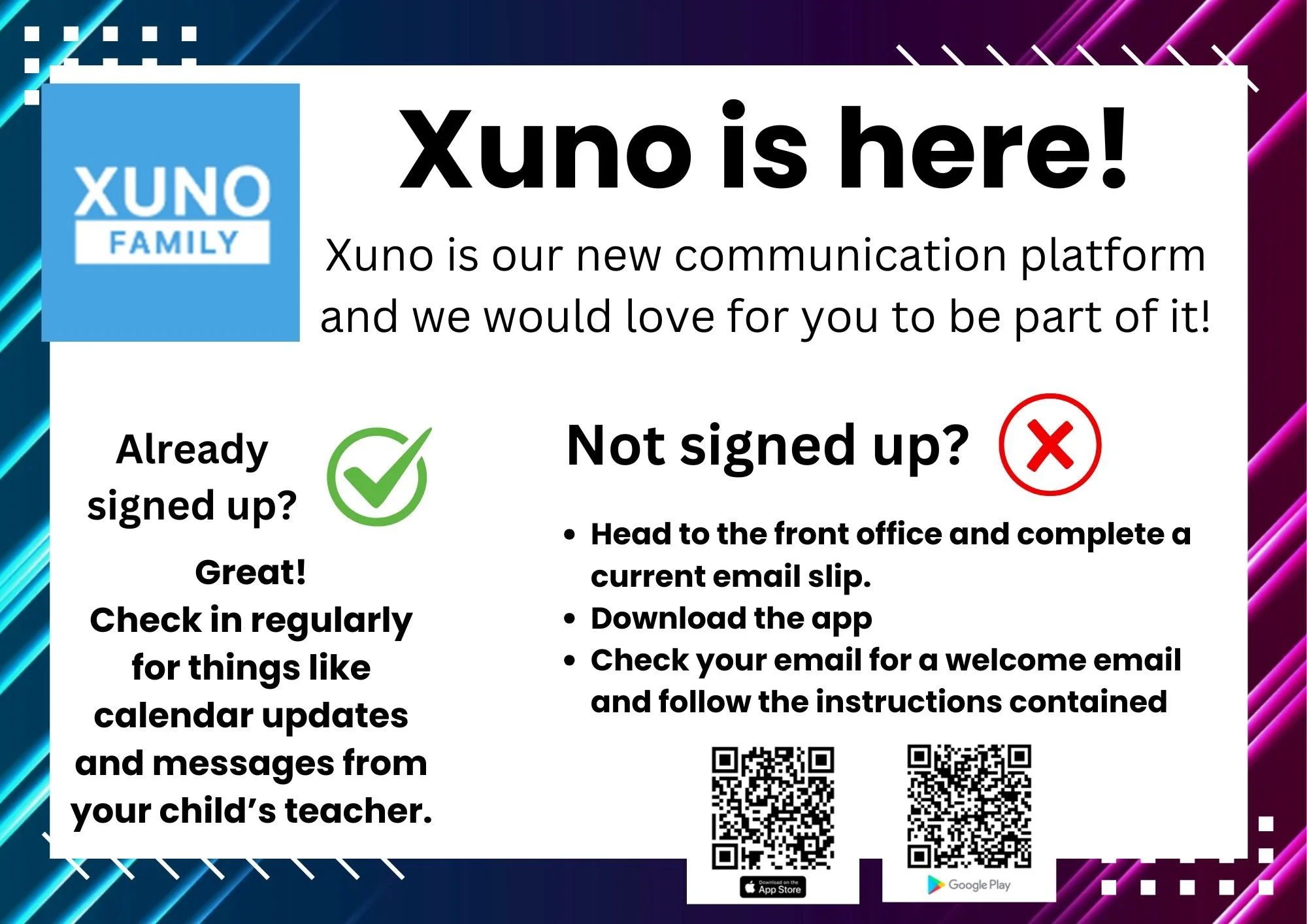An announcement sign for Xuno Family with the headline 'Xuno is here!' and information about the new communication platform, including sign-up instructions, QR codes, and app download options.