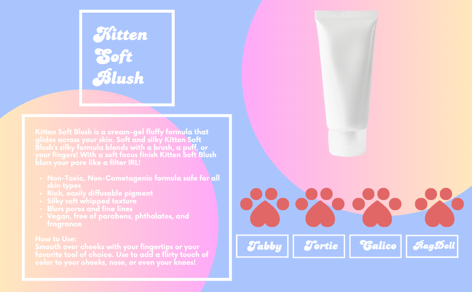 Packaging design for Kitten Soft Blush, a cream-gel blush product with a pastel color scheme, featuring a white tube of blush, pink paw print graphics, and labels for different shades: Tabby, Tortie, Calico, and RagDoll.