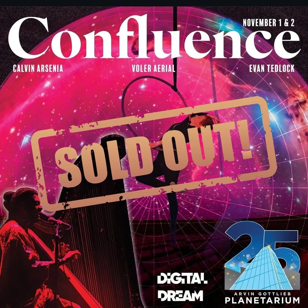 Confluence event poster featuring Calvin Arsenia, Voler Aerial, and Evan Tedlock at Arvin Gottlieb Planetarium, November 1 & 2, sold out.