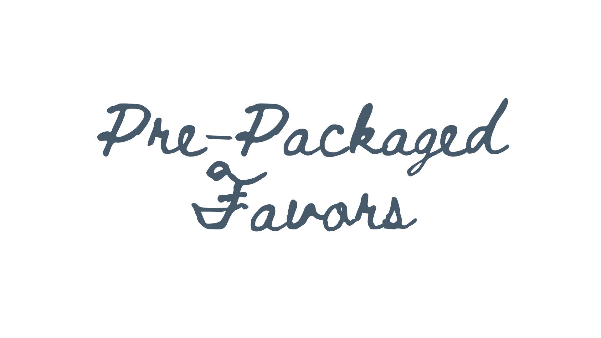 Text reading 'Pre-Packaged Flavors' in a handwritten style font.