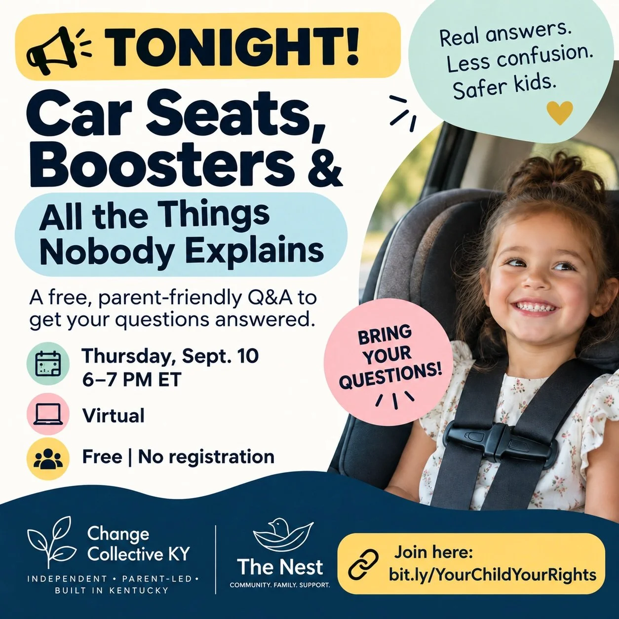 🚨 TONIGHT! 🚗💛

Car seat questions? Booster questions? Come ask them.

📅 Sept. 10
⏰ 6&ndash;7 PM ET
💻 Virtual
✨ Free
✅ No registration
👯 Invite a friend

🔗 bit.ly/YourChildYourRights

#ChangeCollectiveKY #TheNest #CarSeatSafety #KentuckyParents