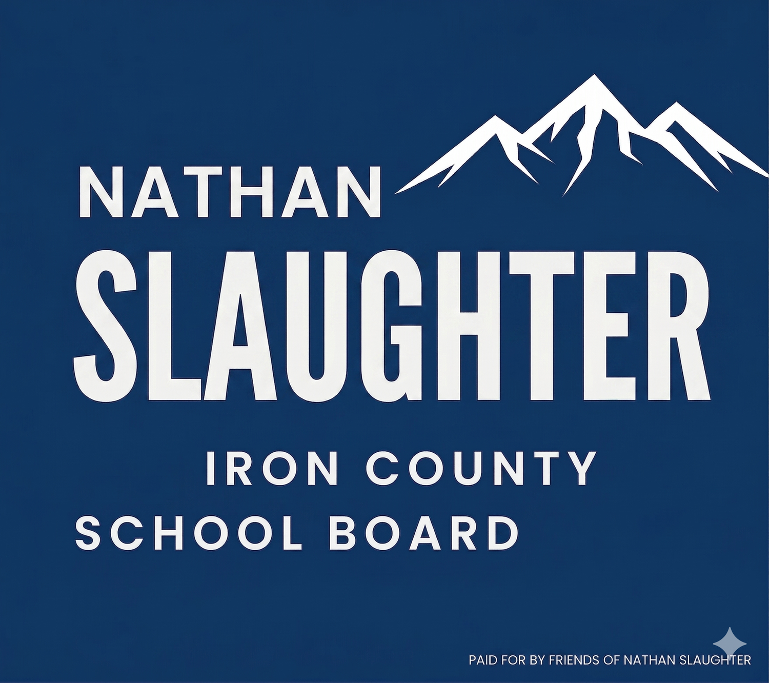Nathan Slaughter For Iron County School Board