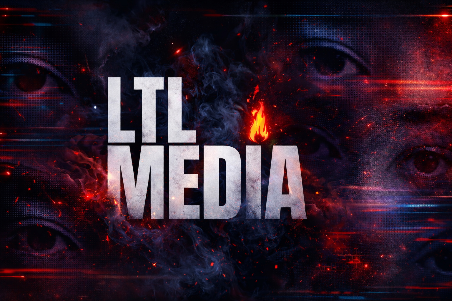 Graphic design with the words 'LTL MEDIA' in large silver letters, a fire icon above 'MEDIA,' surrounded by smoky, fiery red and dark blue digital effects, with partial eye images in the background.