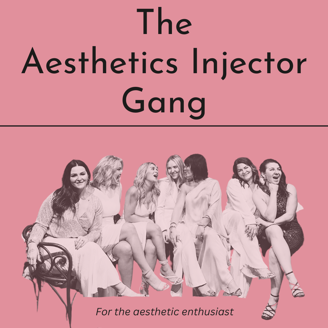 The Aesthetics Injector Gang Podcast 