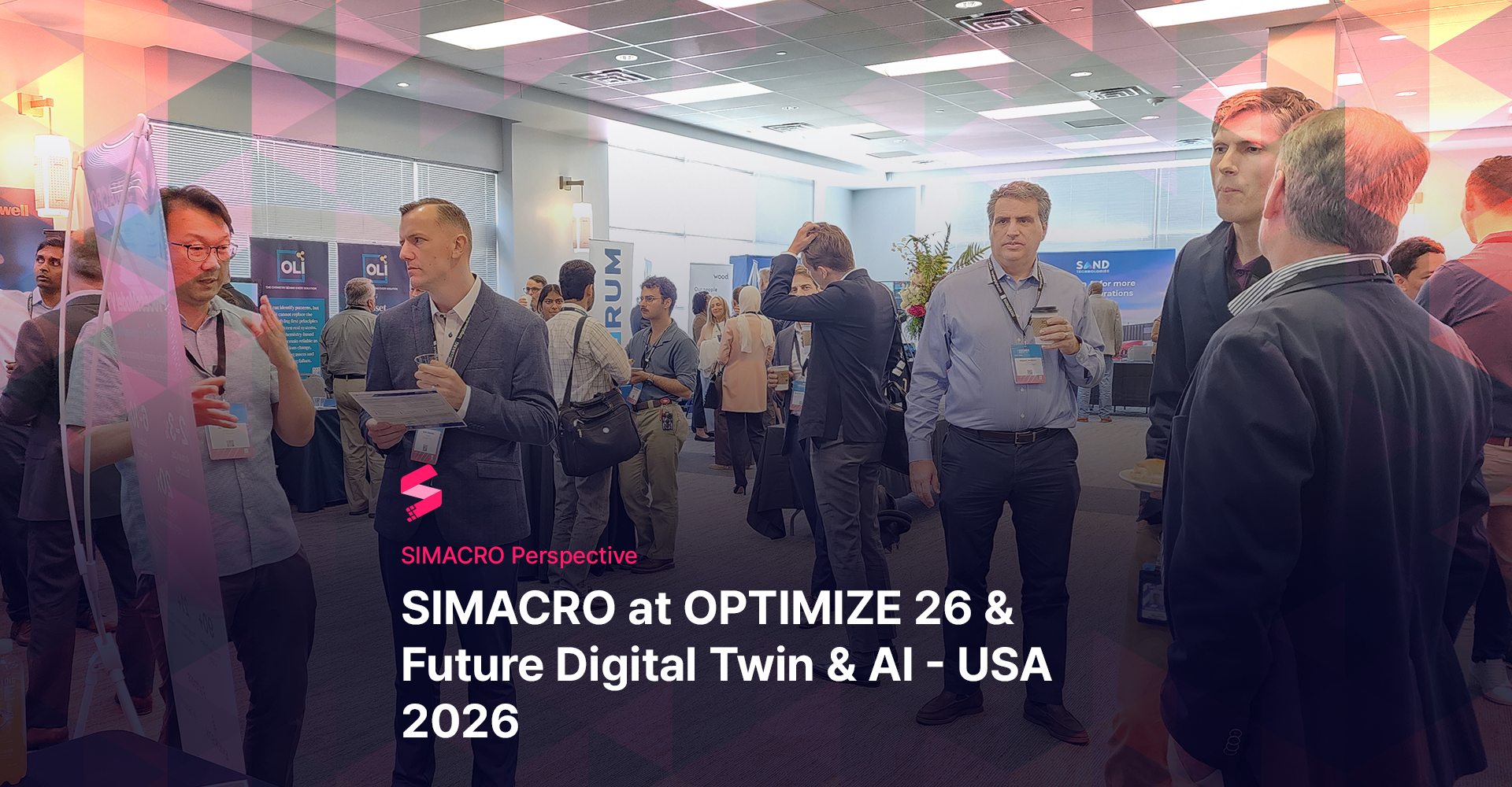 SIMACRO at OPTIMIZE 26 and Future Digital Twin &amp; AI USA: Advancing the Future of Hybrid Modeling and Agentic AI